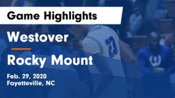 Westover  vs Rocky Mount  Game Highlights - Feb. 29, 2020