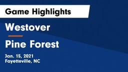 Westover  vs Pine Forest  Game Highlights - Jan. 15, 2021