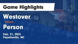 Westover  vs Person  Game Highlights - Feb. 21, 2023