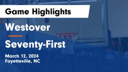 Westover  vs Seventy-First  Game Highlights - March 12, 2024