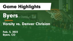 Byers  vs Varsity vs. Denver Chrisian Game Highlights - Feb. 5, 2022