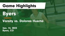 Byers  vs Varsity vs. Dolores Huerta Game Highlights - Jan. 14, 2023