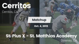 Matchup: Cerritos  vs. St. Pius X - St. Matthias Academy 2019