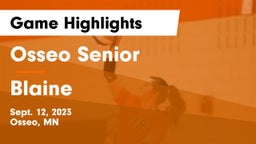 Osseo Senior  vs Blaine  Game Highlights - Sept. 12, 2023