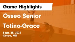 Osseo Senior  vs Totino-Grace  Game Highlights - Sept. 28, 2023