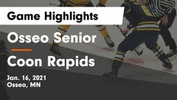 Osseo Senior  vs Coon Rapids  Game Highlights - Jan. 16, 2021
