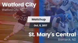 Matchup: Watford City High vs. St. Mary's Central  2017