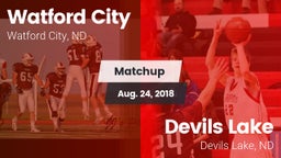 Matchup: Watford City High vs. Devils Lake  2018