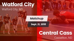 Matchup: Watford City High vs. Central Cass  2018