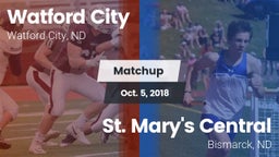 Matchup: Watford City High vs. St. Mary's Central  2018