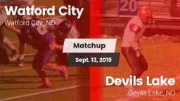 Matchup: Watford City High vs. Devils Lake  2019