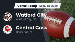 Recap: Watford City  vs. Central Cass  2020