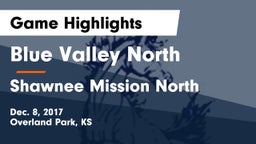 Blue Valley North  vs Shawnee Mission North  Game Highlights - Dec. 8, 2017