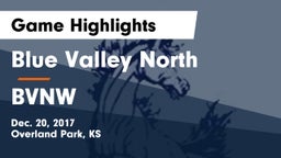 Blue Valley North  vs BVNW Game Highlights - Dec. 20, 2017