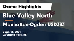 Blue Valley North  vs Manhattan-Ogden USD383 Game Highlights - Sept. 11, 2021