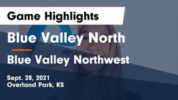 Blue Valley North  vs Blue Valley Northwest  Game Highlights - Sept. 28, 2021