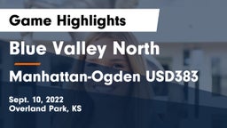 Blue Valley North  vs Manhattan-Ogden USD383 Game Highlights - Sept. 10, 2022