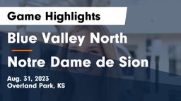 Blue Valley North  vs Notre Dame de Sion  Game Highlights - Aug. 31, 2023