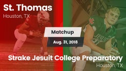 Matchup: St. Thomas High vs. Strake Jesuit College Preparatory 2018