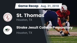 Recap: St. Thomas  vs. Strake Jesuit College Preparatory 2018