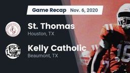Recap: St. Thomas  vs. Kelly Catholic  2020