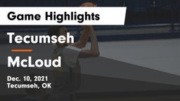 Tecumseh  vs McLoud  Game Highlights - Dec. 10, 2021