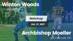 Matchup: Winton Woods High vs. Archbishop Moeller  2017