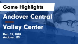 Andover Central  vs Valley Center  Game Highlights - Dec. 15, 2020