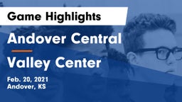 Andover Central  vs Valley Center  Game Highlights - Feb. 20, 2021