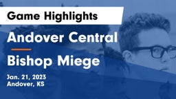 Andover Central  vs Bishop Miege  Game Highlights - Jan. 21, 2023