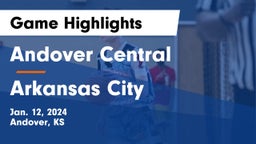 Andover Central  vs Arkansas City  Game Highlights - Jan. 12, 2024