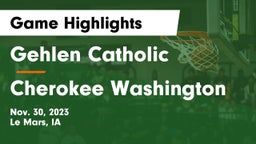 Gehlen Catholic  vs Cherokee Washington  Game Highlights - Nov. 30, 2023