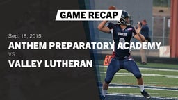 Recap: Anthem Preparatory Academy vs. Valley Lutheran  2015