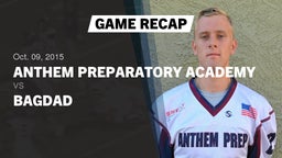 Recap: Anthem Preparatory Academy vs. Bagdad  2015