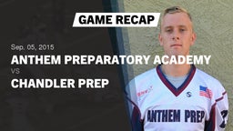 Recap: Anthem Preparatory Academy vs. Chandler Prep  2015