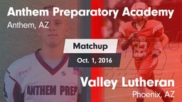 Matchup: Anthem Prep vs. Valley Lutheran  2016