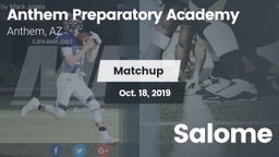 Matchup: Anthem Prep vs. Salome  2019