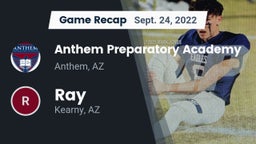 Recap: Anthem Preparatory Academy vs. Ray  2022
