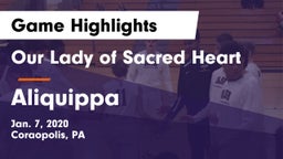 Our Lady of Sacred Heart  vs Aliquippa  Game Highlights - Jan. 7, 2020