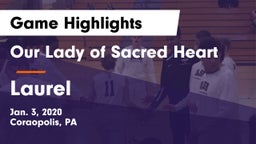 Our Lady of Sacred Heart  vs Laurel  Game Highlights - Jan. 3, 2020
