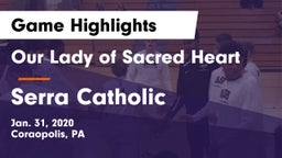 Our Lady of Sacred Heart  vs Serra Catholic  Game Highlights - Jan. 31, 2020