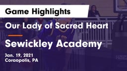 Our Lady of Sacred Heart  vs Sewickley Academy  Game Highlights - Jan. 19, 2021