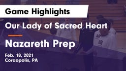 Our Lady of Sacred Heart  vs Nazareth Prep  Game Highlights - Feb. 18, 2021