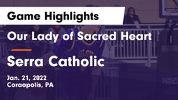 Our Lady of Sacred Heart  vs Serra Catholic  Game Highlights - Jan. 21, 2022