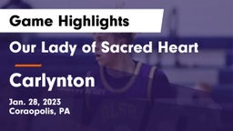 Our Lady of Sacred Heart  vs Carlynton  Game Highlights - Jan. 28, 2023
