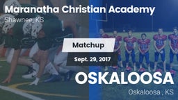 Matchup: Maranatha Christian vs. OSKALOOSA  2017