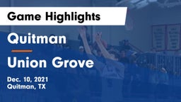 Quitman  vs Union Grove  Game Highlights - Dec. 10, 2021