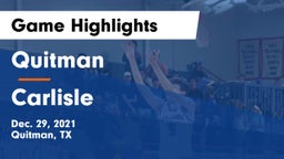 Quitman  vs Carlisle  Game Highlights - Dec. 29, 2021
