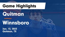 Quitman  vs Winnsboro Game Highlights - Jan. 13, 2023