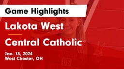 Lakota West  vs Central Catholic  Game Highlights - Jan. 13, 2024